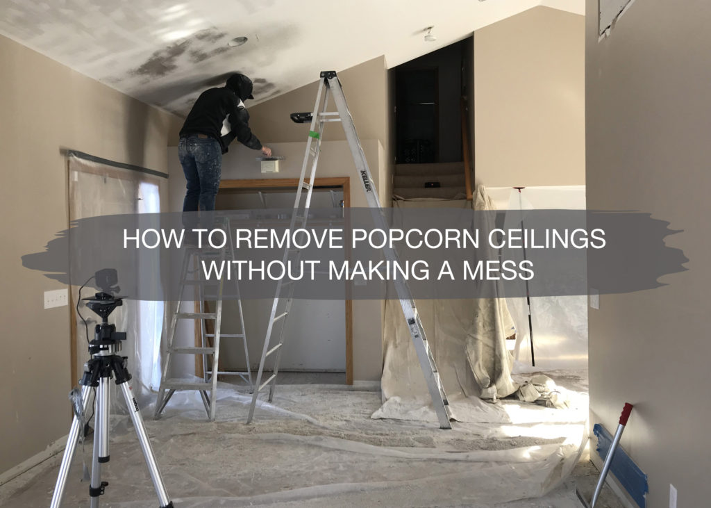 How to Remove Textured Popcorn Ceilings construction2style