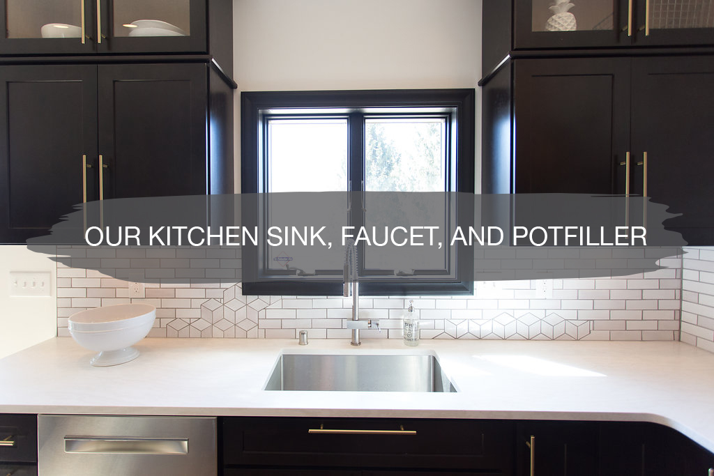 Our Kitchen Sink, Faucet, and Pot Filler