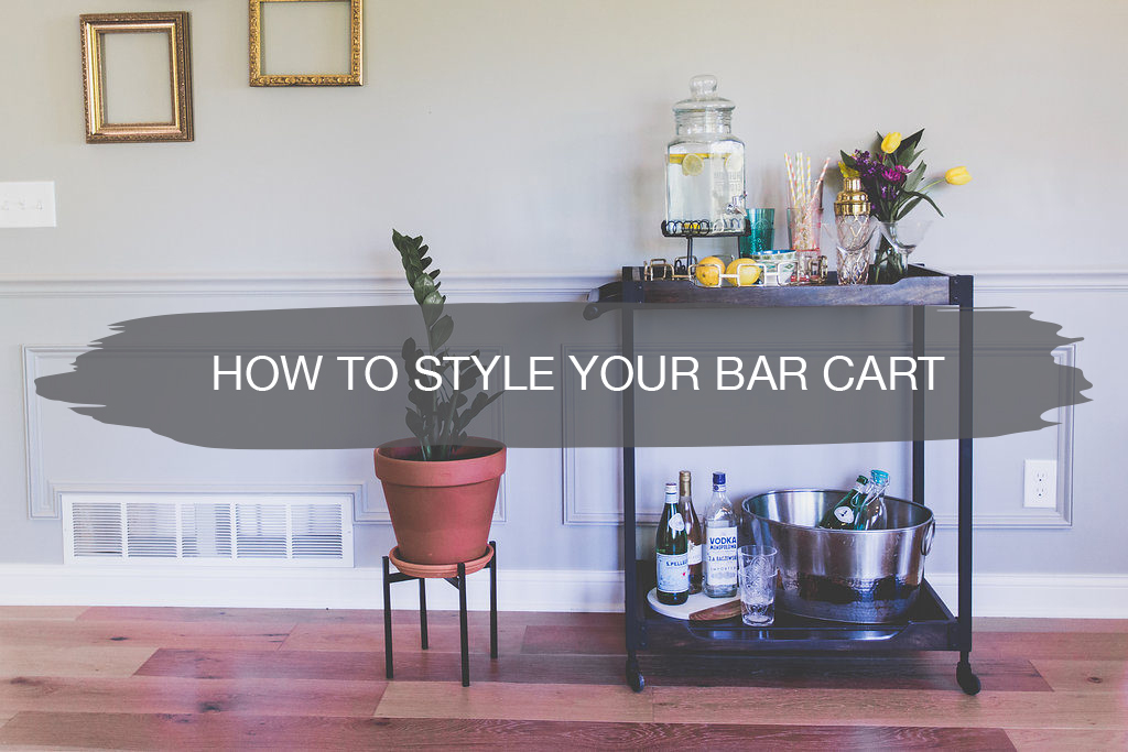 How to Style Your Bar Cart | construction2style