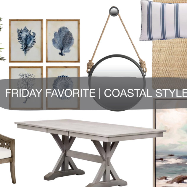 Friday Favorite Coastal Style | construction2style