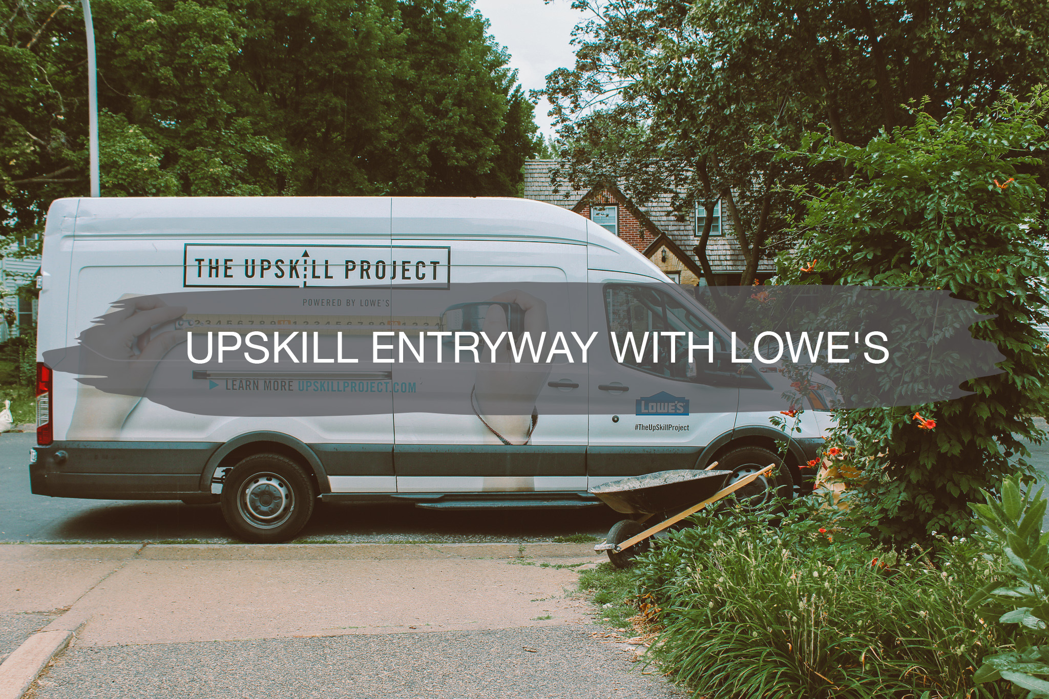 upskill project with lowe's | construction2style