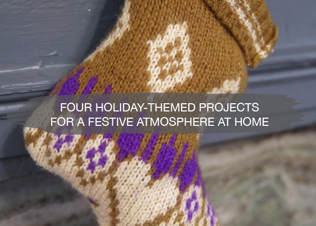 Four Holiday-Themed Projects for a Festive Atmosphere at Home 1