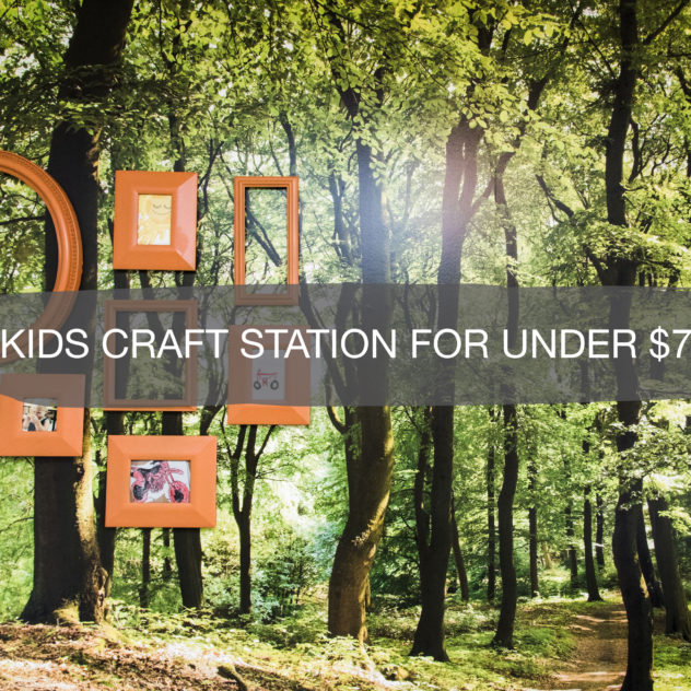Kids Craft Station for Under $75 | construction2style