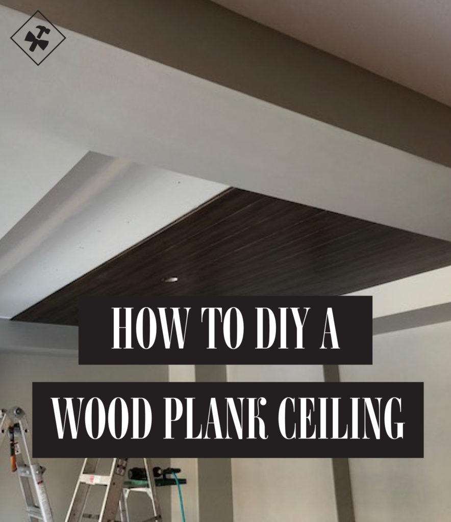 Diy Wood Plank Ceilings 5 Steps C2s