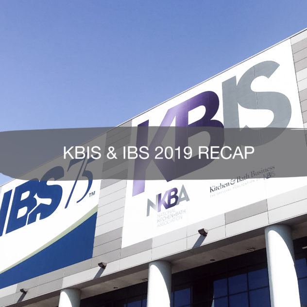 KBIS and IBS 2019 Recap | construction2style