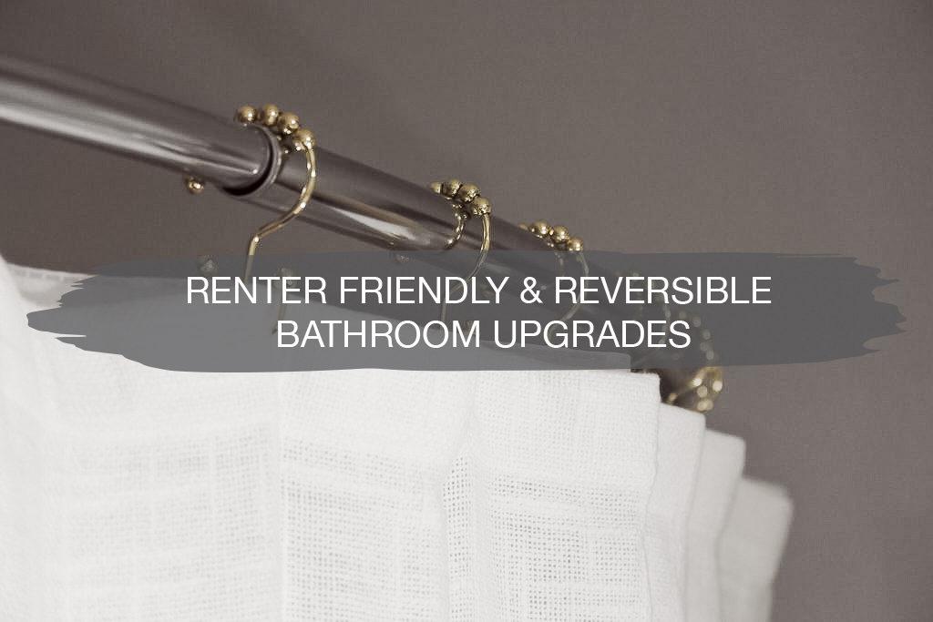 Renter Friendly And Reversible Apartment Bathroom Upgrades | construction2style