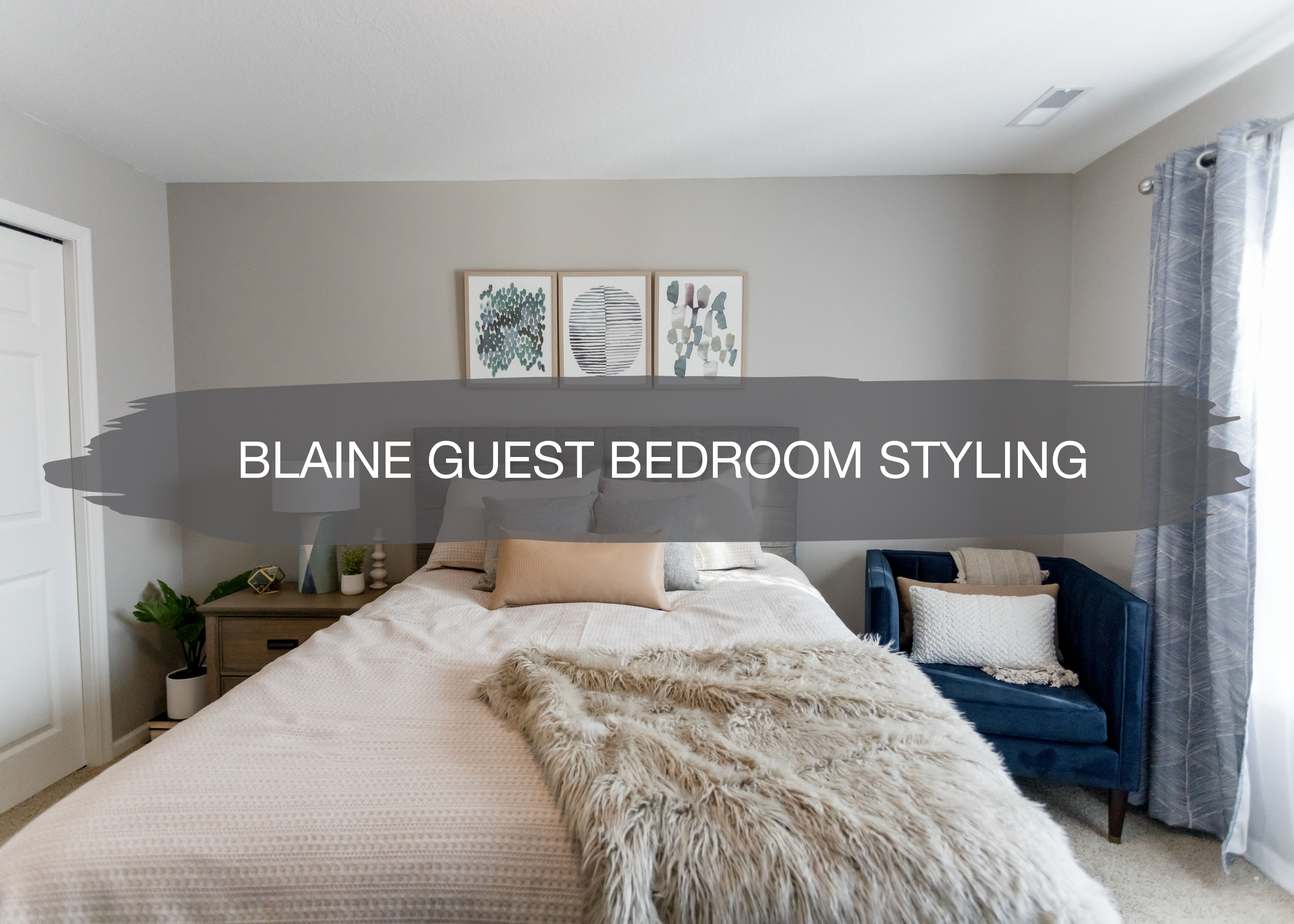 Blaine Guest Bedroom Styling | construction2style