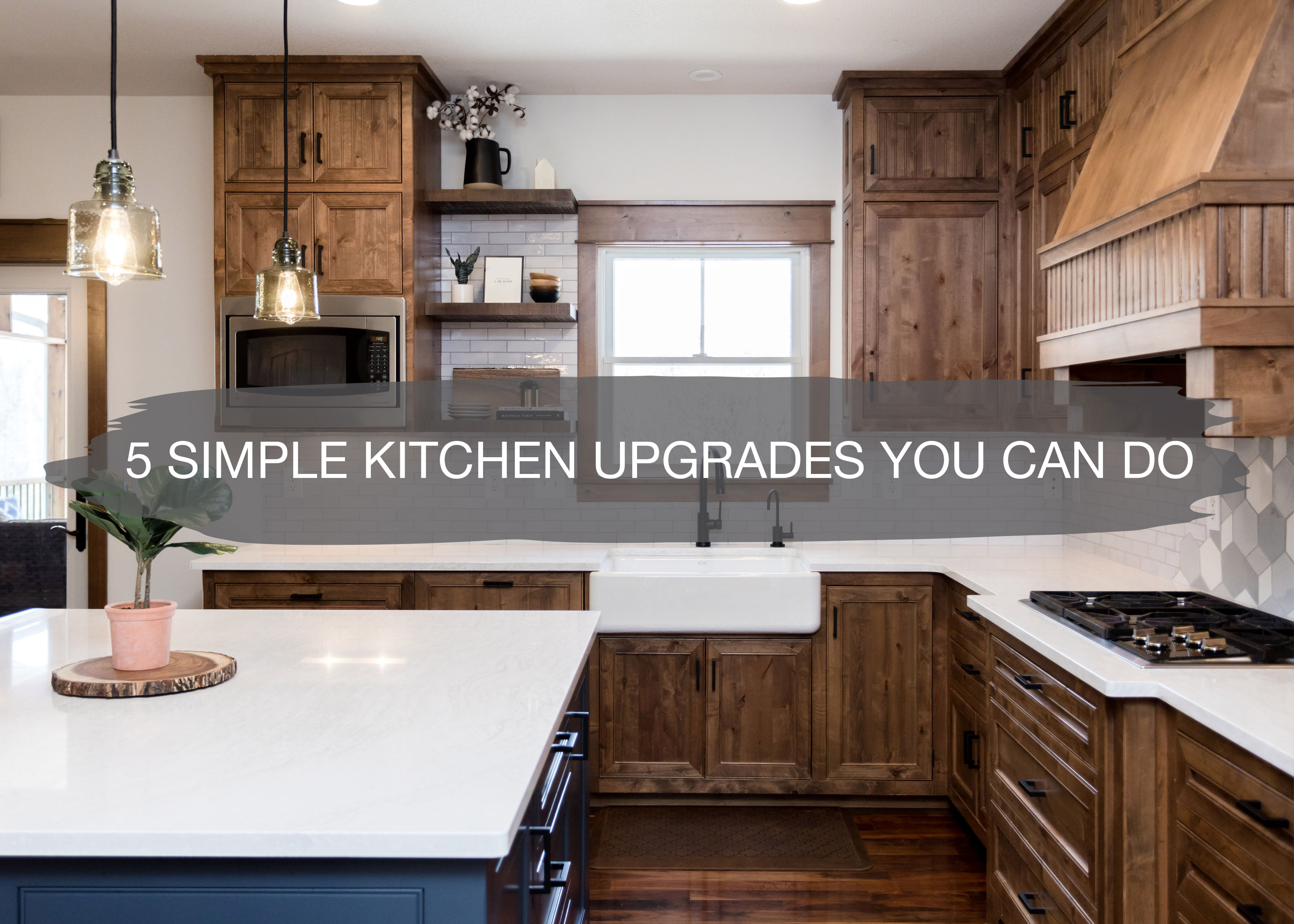 5 Simple Kitchen Upgrades You Can Do | construction2style