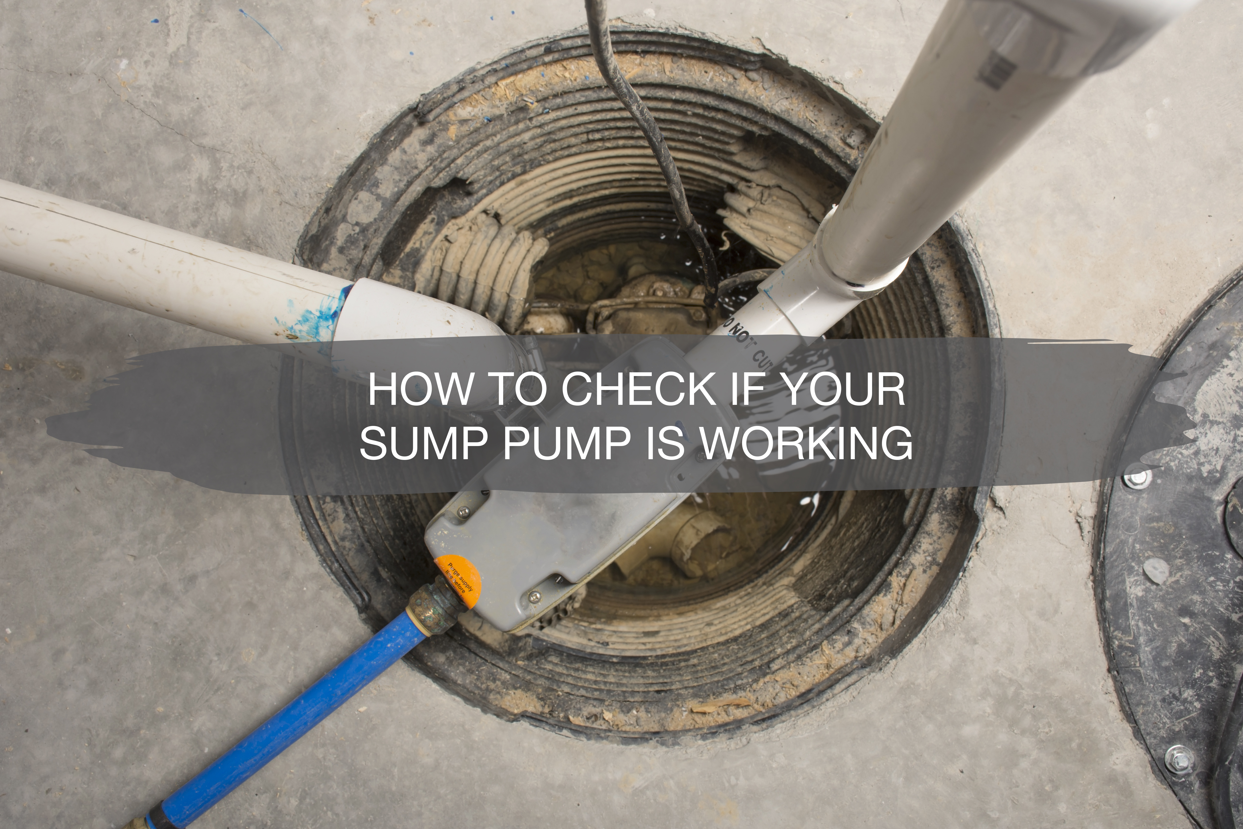 How to Check if Your Sump Pump is Working 2