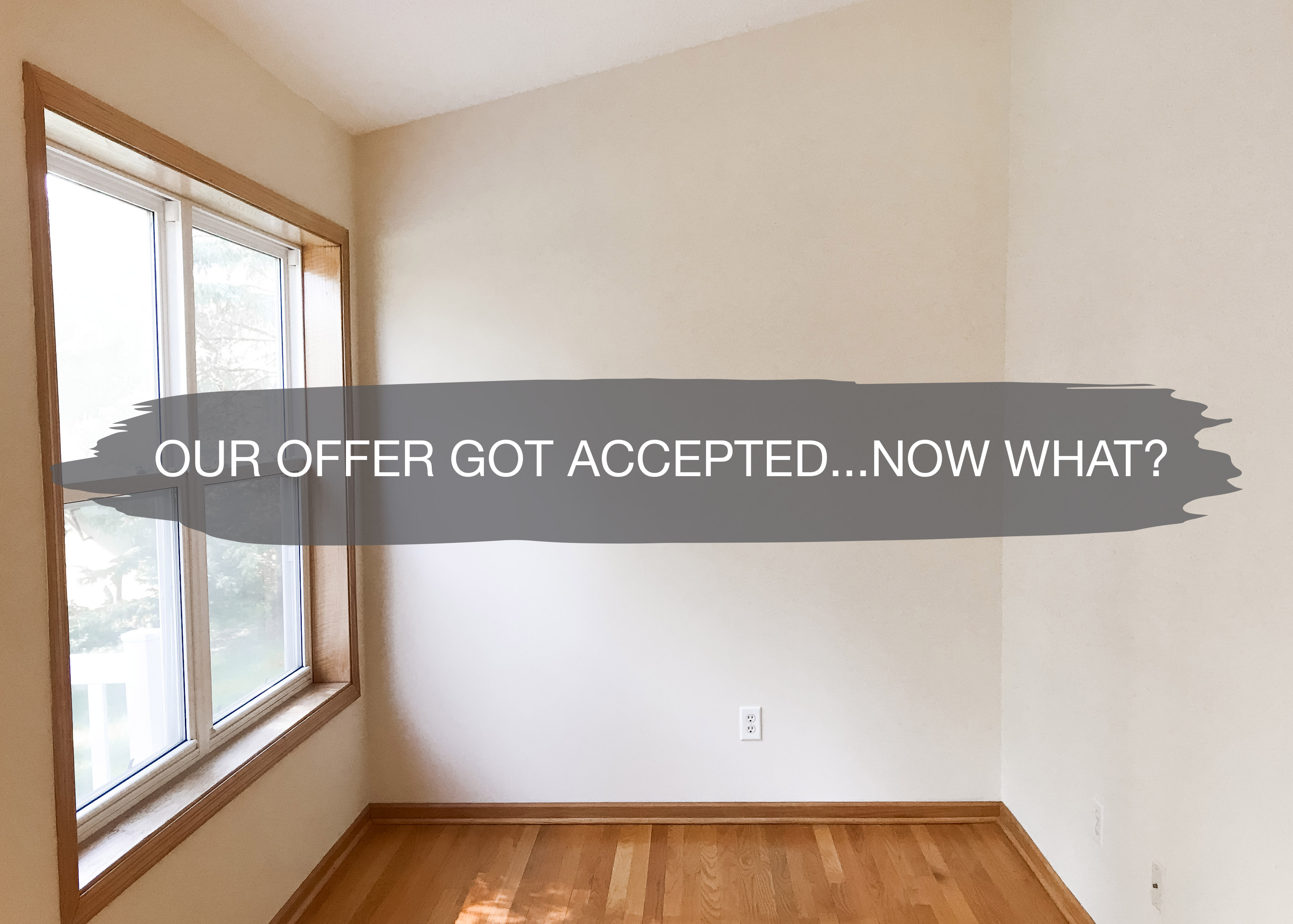 Our Offer Got Accepted, Now What | construction2style
