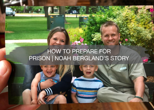 How to Prepare for Prison | Noah Bergland | construction2style