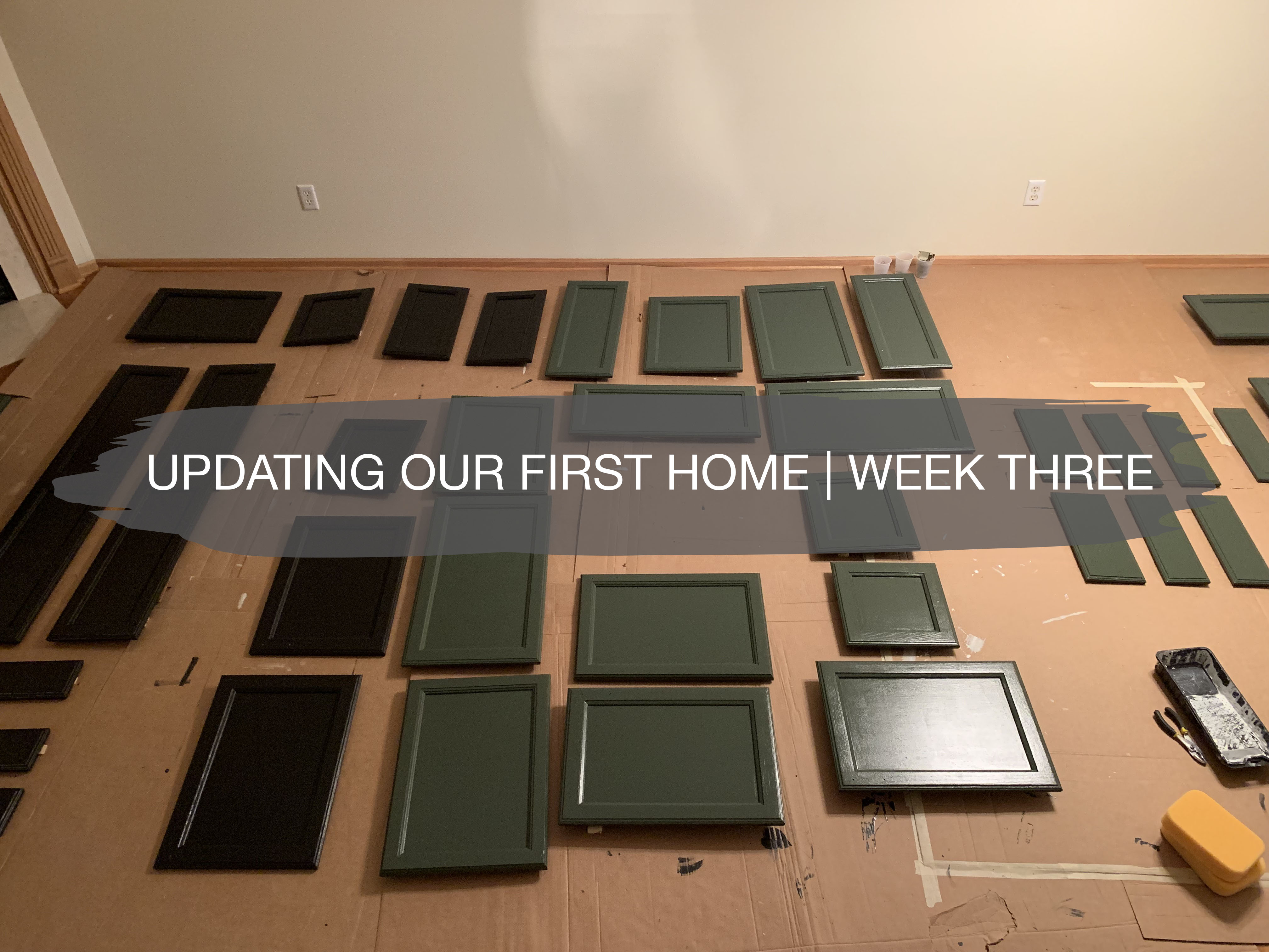 Updating Our First Home | Week Three 1