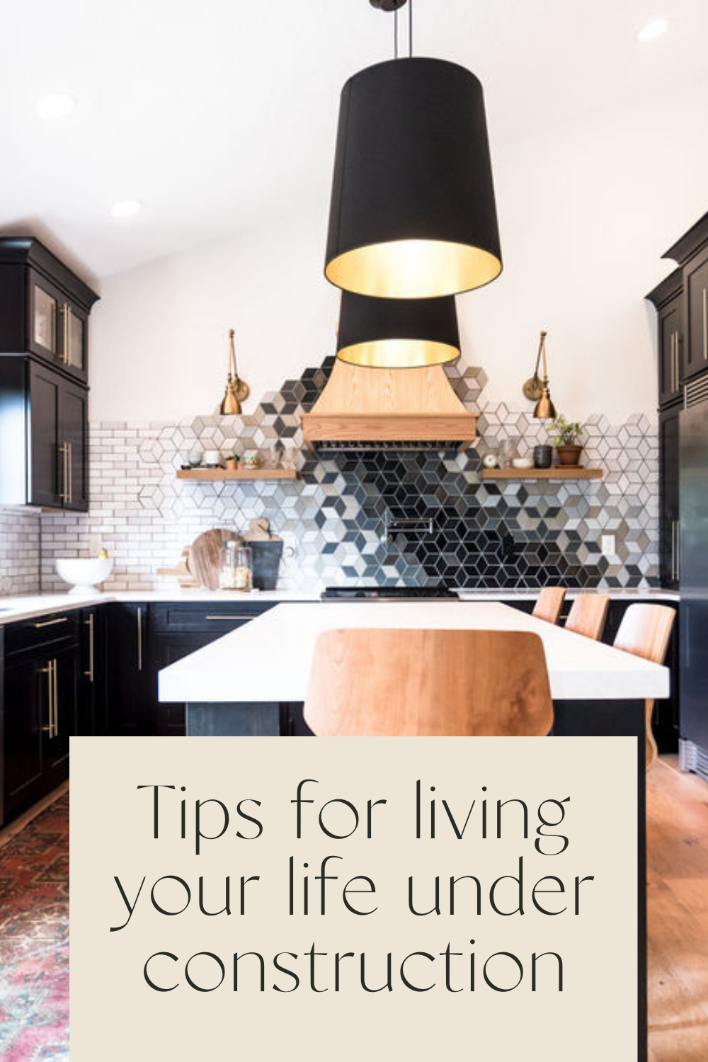 Living Under Construction | 5 Steps to Saving Your Sanity 1