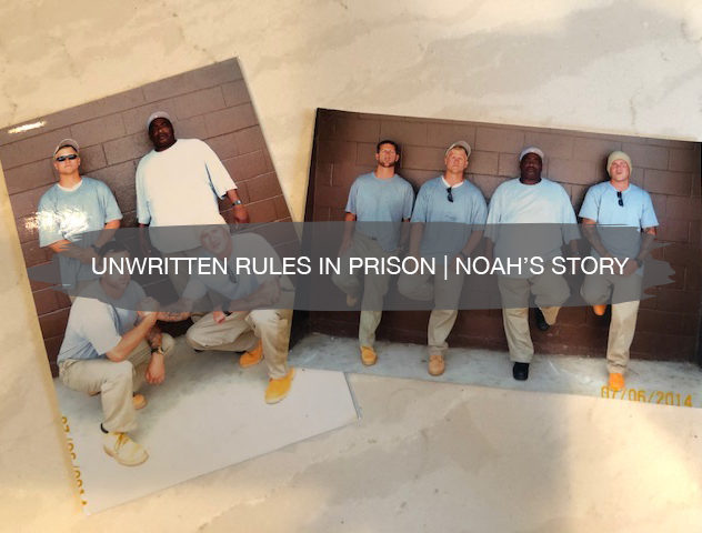 Unwritten Rules in Prison | Noah Bergland | construction2style