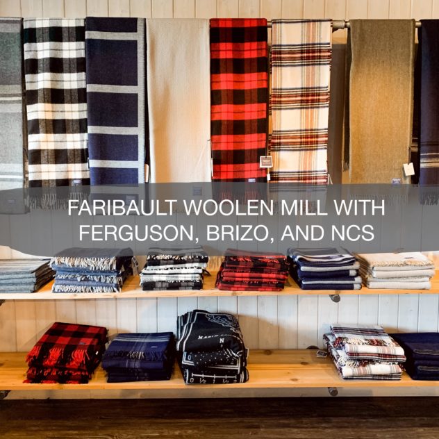 Faribault Woolen Mill with Ferguson, Brizo, and NCS 3