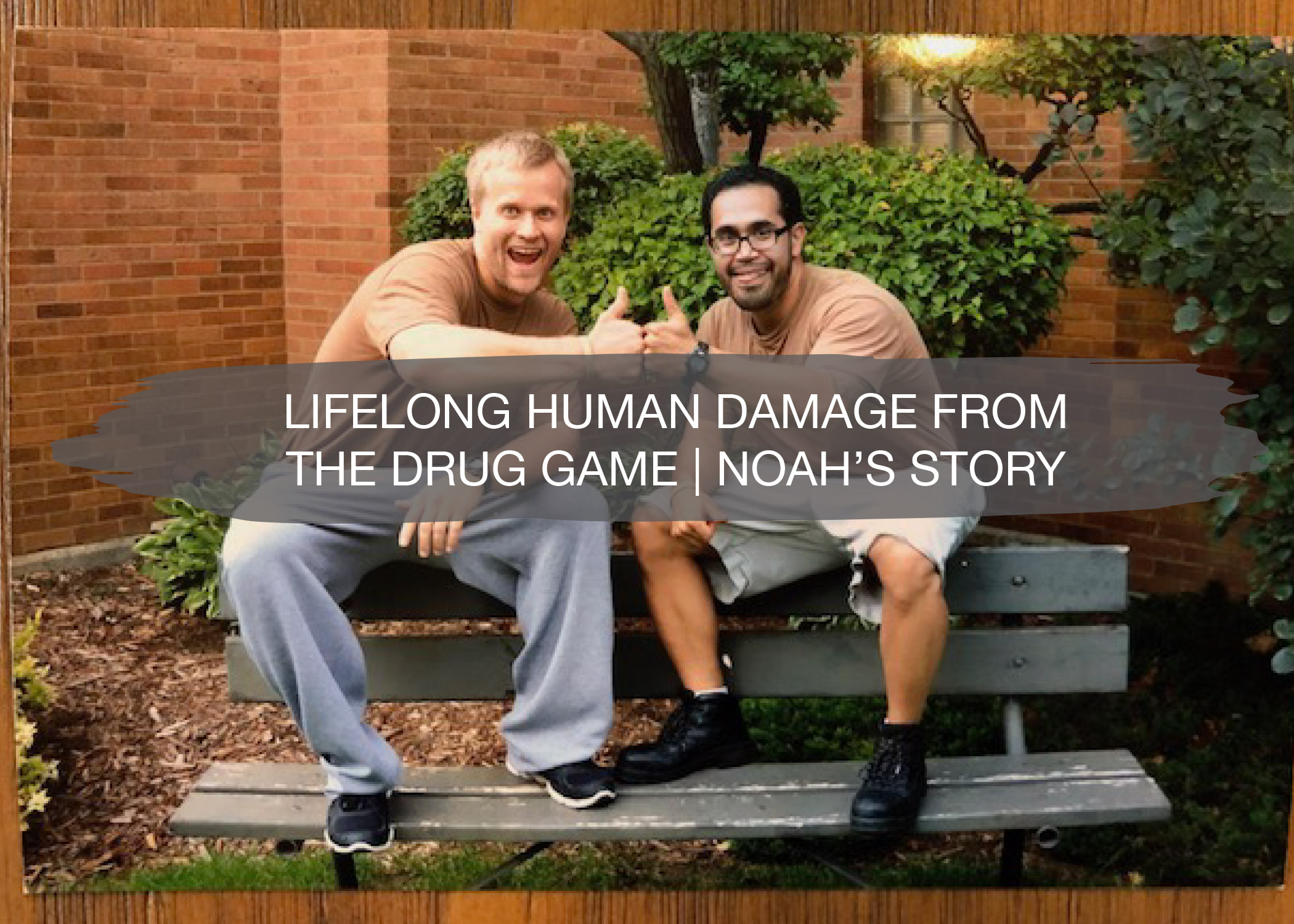 Lifelong Human Damage from the Drug Game | Noah Bergland | construction2style