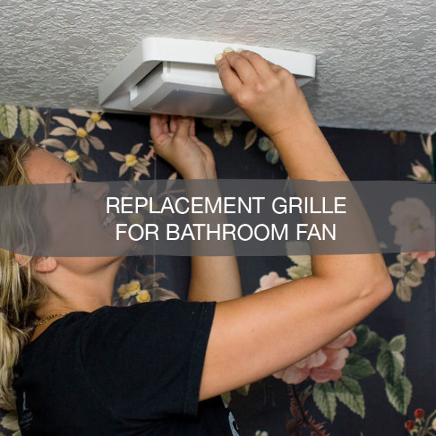 Bathroom Fan Grille Replacement