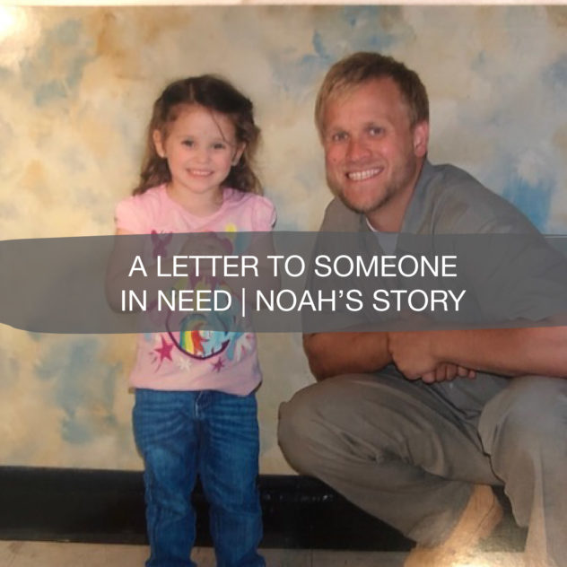 A letter to someone in need | Noah's Story 55