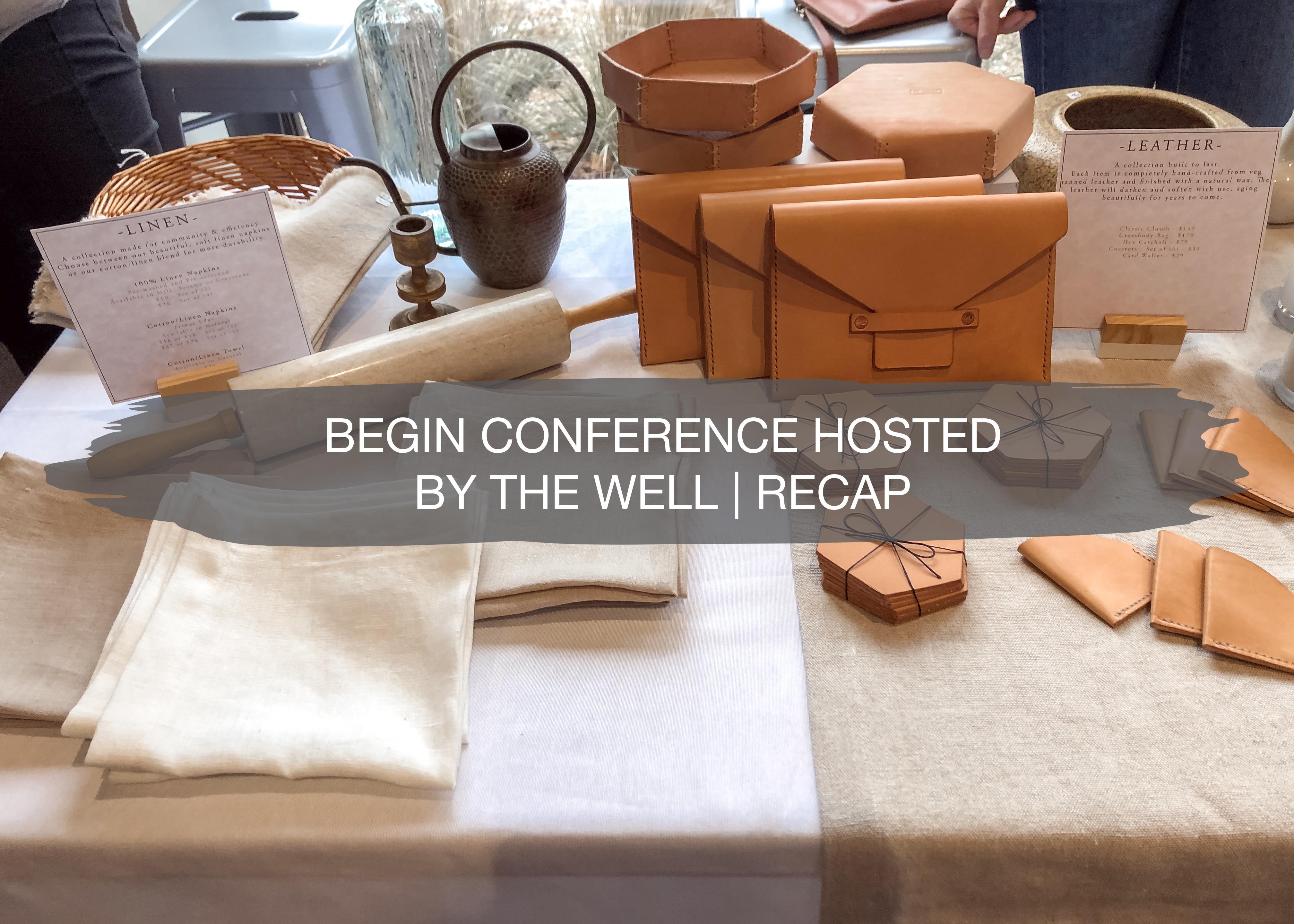 Begin Conference Hosted by The Well | Recap 1