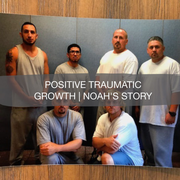 Positive Traumatic Growth | Noah's Story 22