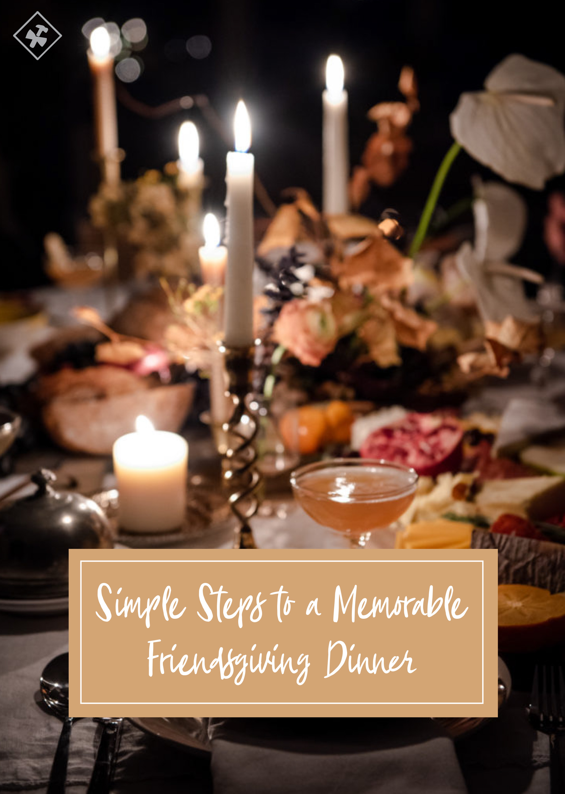 Simple Steps to a Memorable Friendsgiving Dinner - construction2style