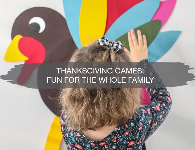 Thanksgiving Games: Fun for the Whole Family! 1
