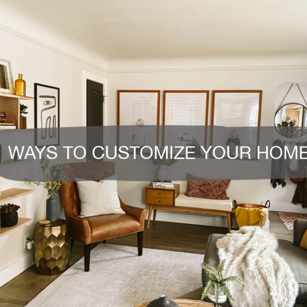 Ways to Customize your Home | Link- Up 40