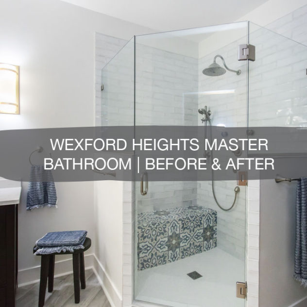 Wexford Heights Master Bathroom | Before & After 25