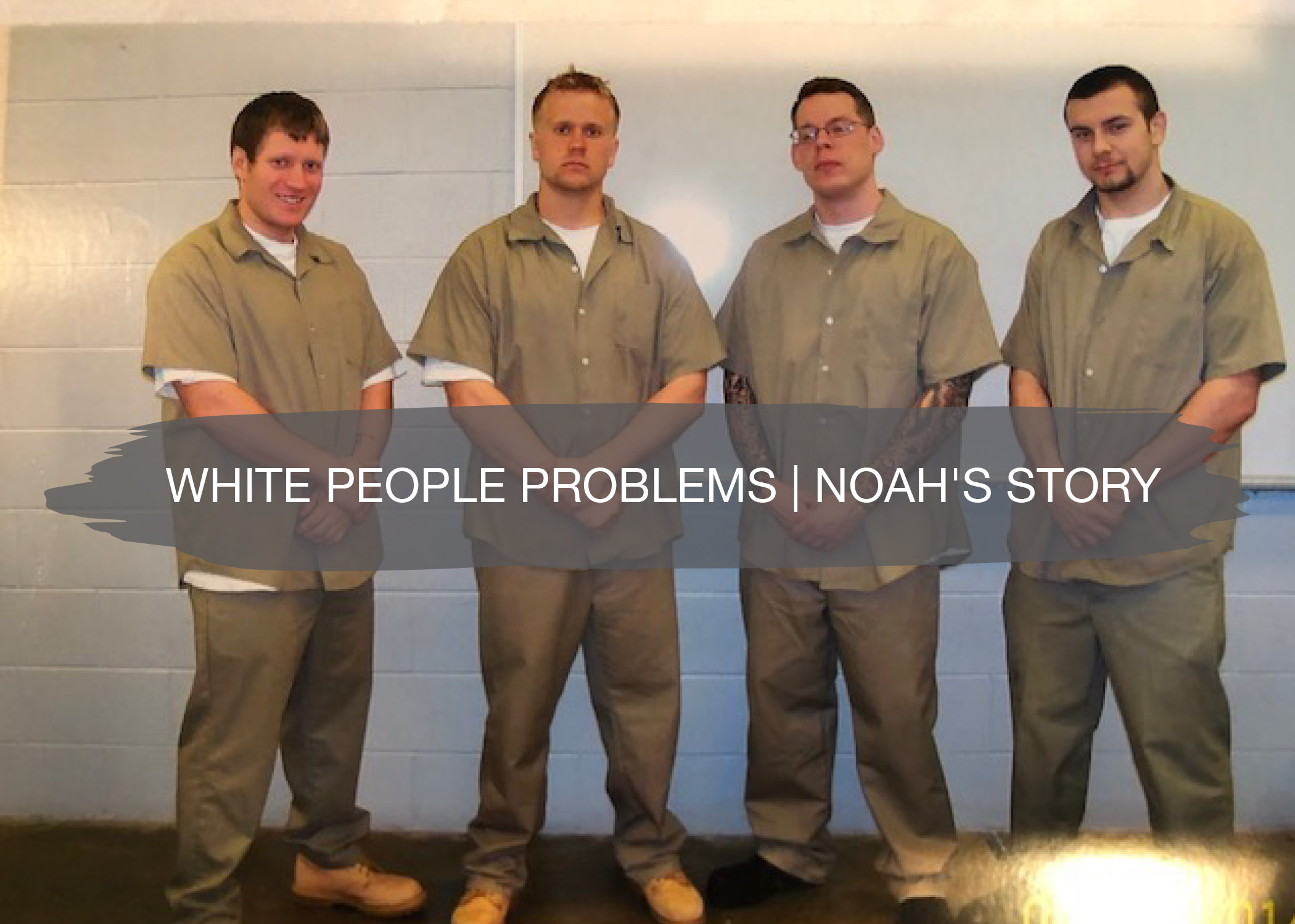 White People Problems | Noah's Story 1