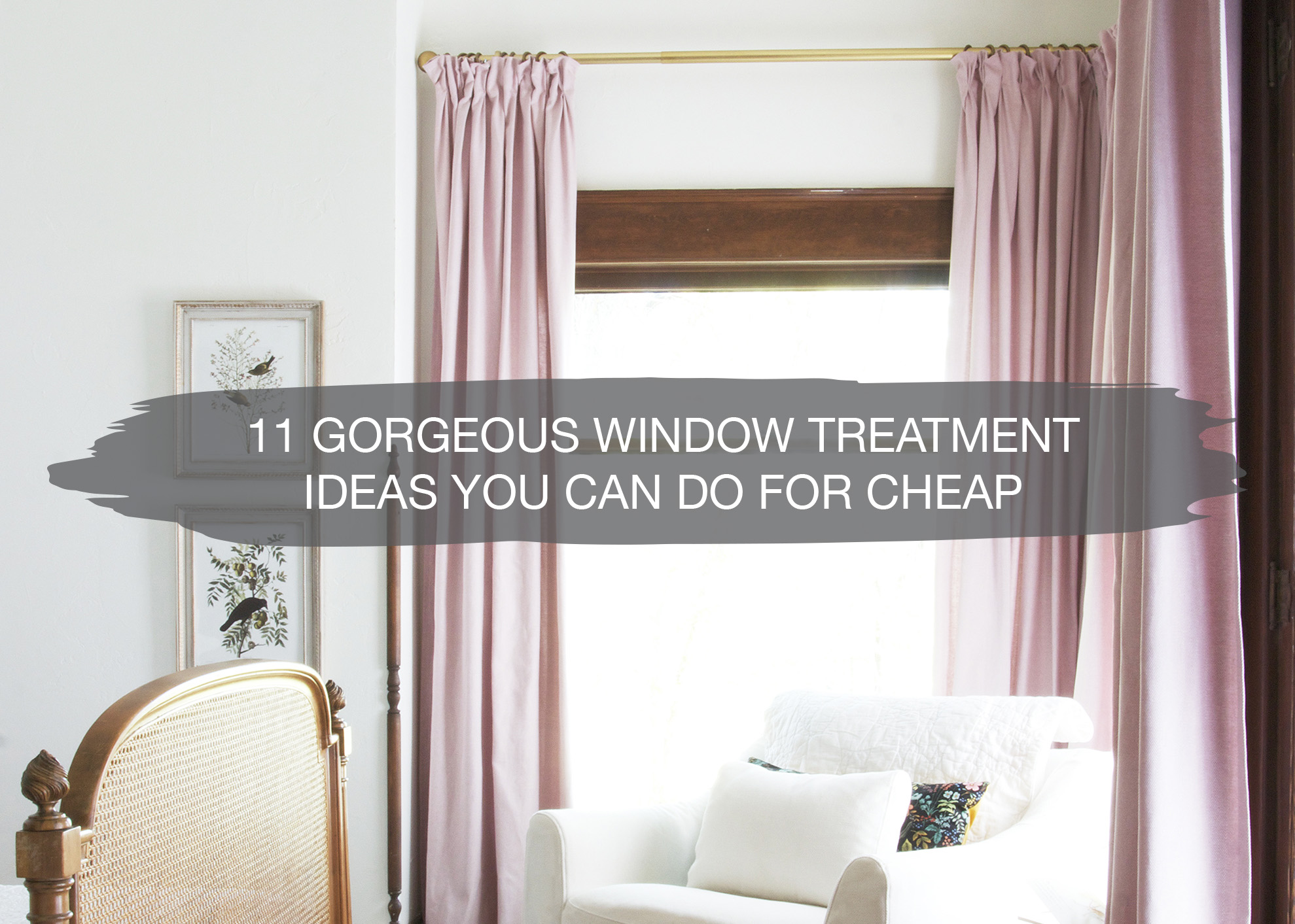 11 DIY Window Treatment Ideas | Cheap Upgrades For Your Home