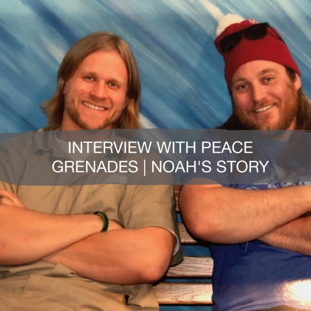 Interview with Peace Grenades | Noah's Story 2