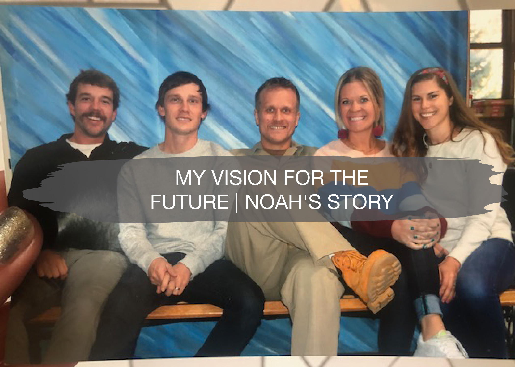 My Vision for the Future | Noah's Story 1