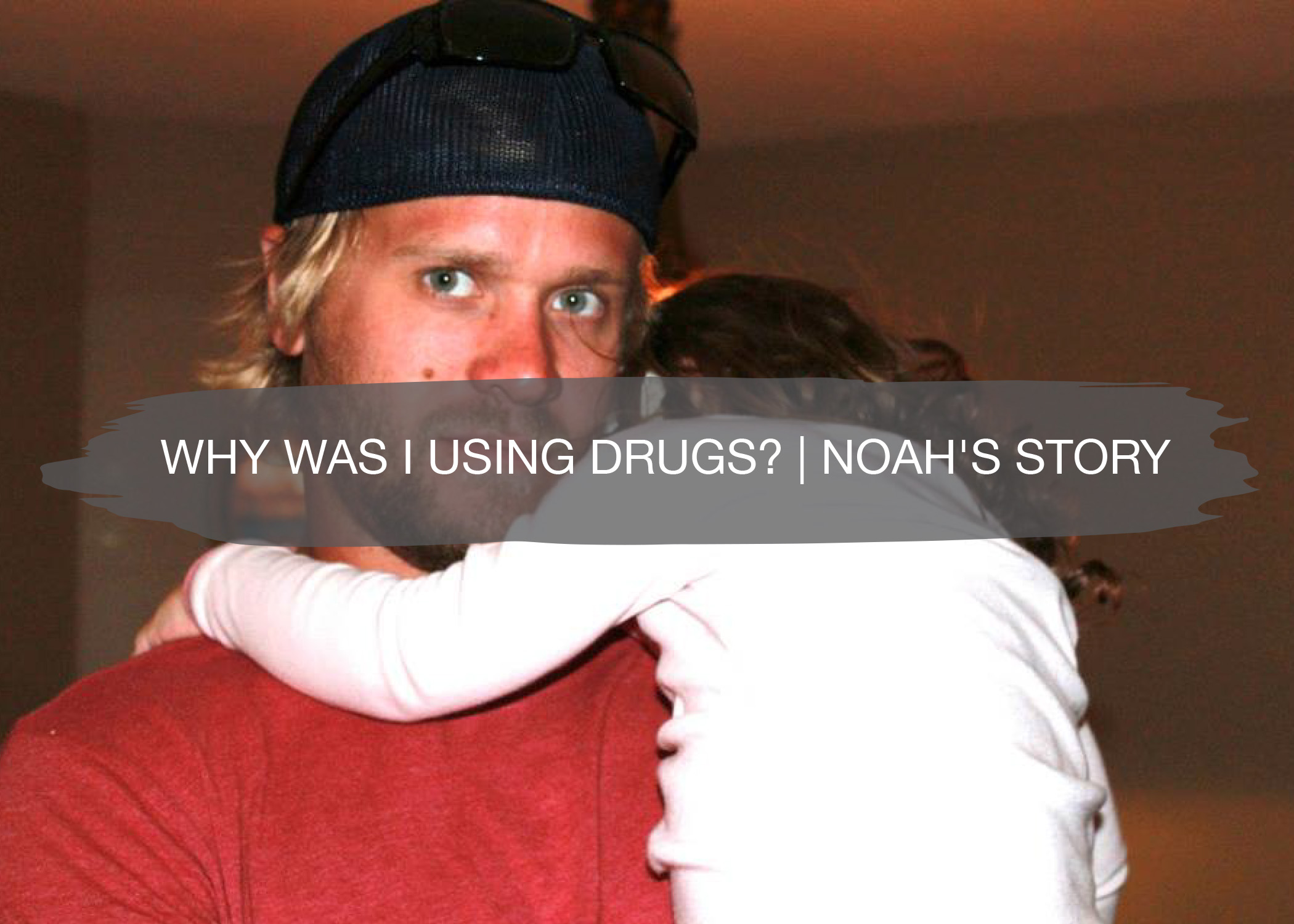 Why Was I Using Drugs? | Noah Bergland | construction2style