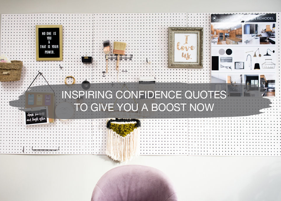 Inspiring Confidence Quotes to Give You a Boost Now 1