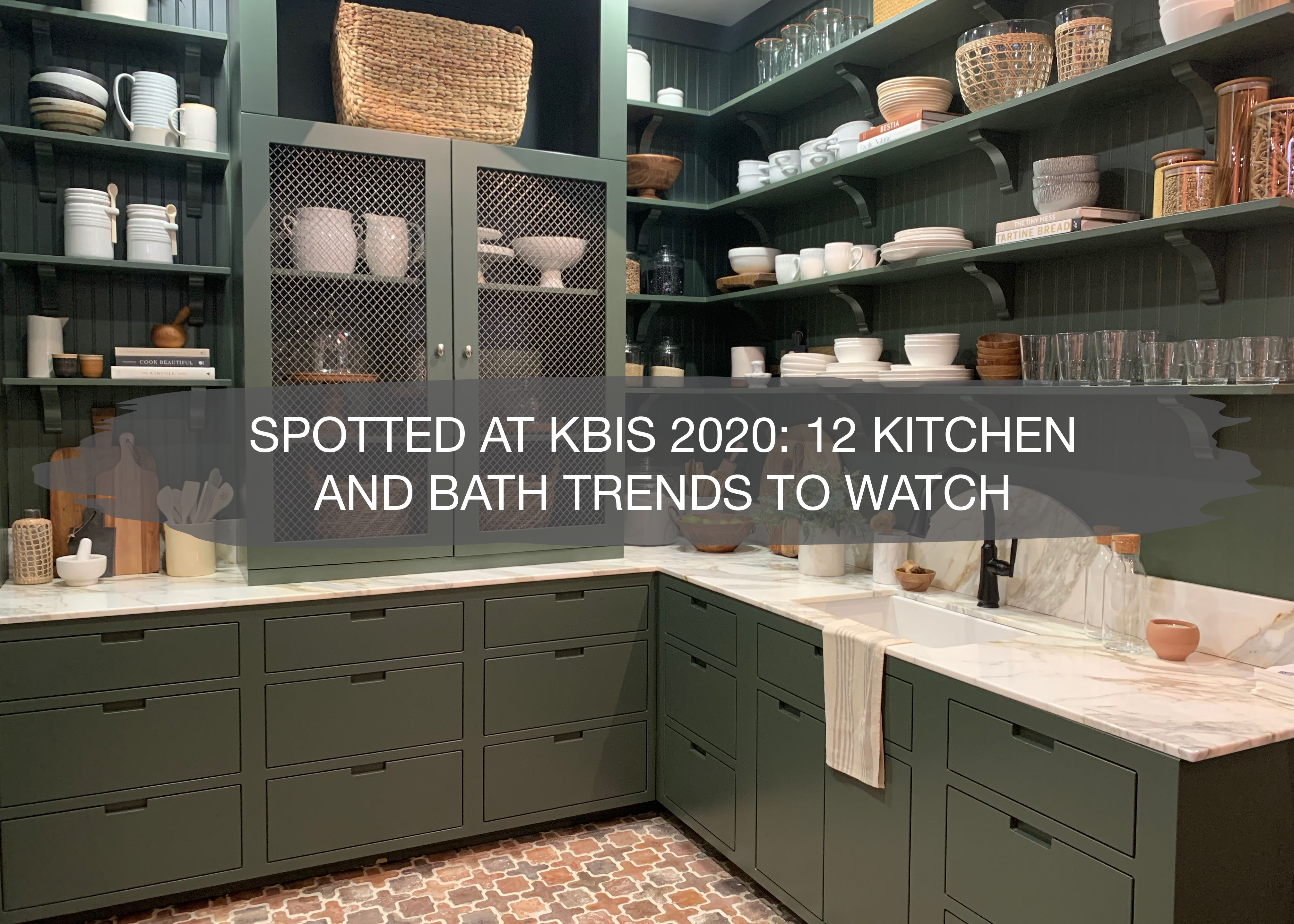 Spotted at KBIS 2020: 12 Kitchen and Bath Trends to Watch 1