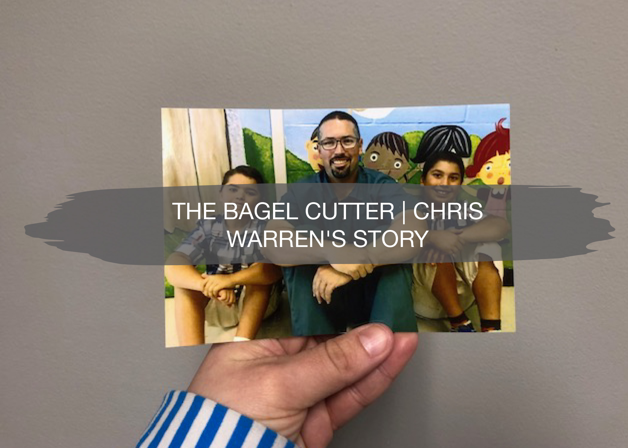 The Bagel Cutter | Chris Warren's Story 1