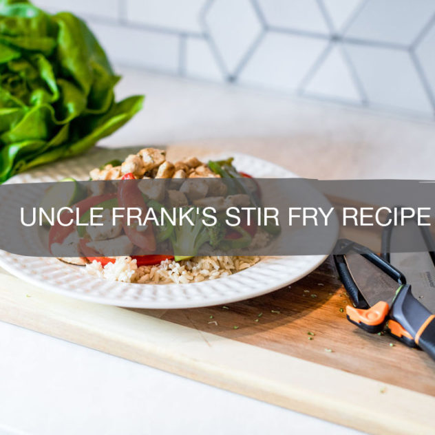 Uncle Frank's Stir Fry Recipe | construction2style