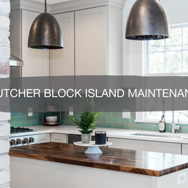 Butcher Block Island Maintenance