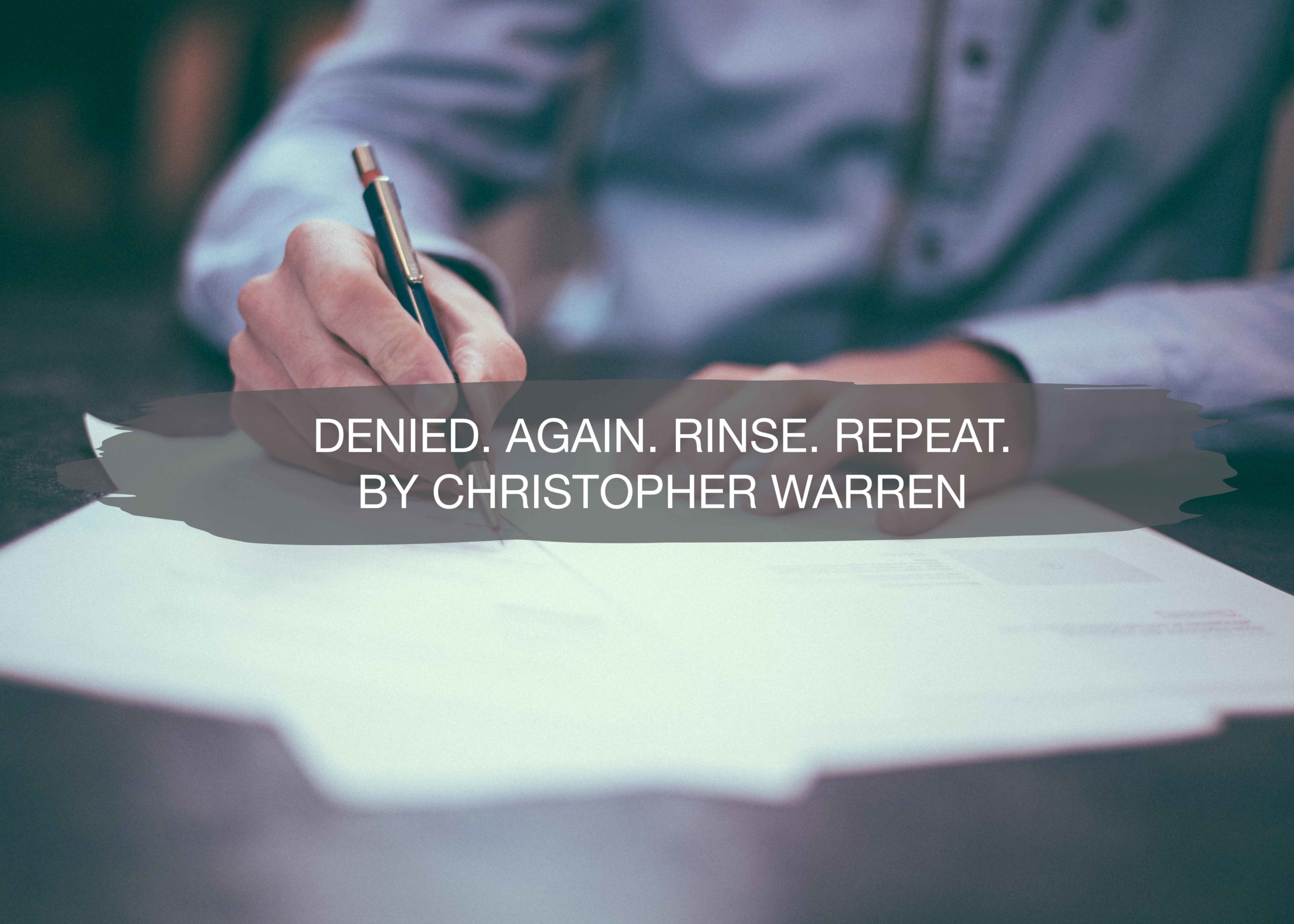 Denied. Rinse. Repeat. Rise. | By Christopher Warren | Noah Bergland | construction2style