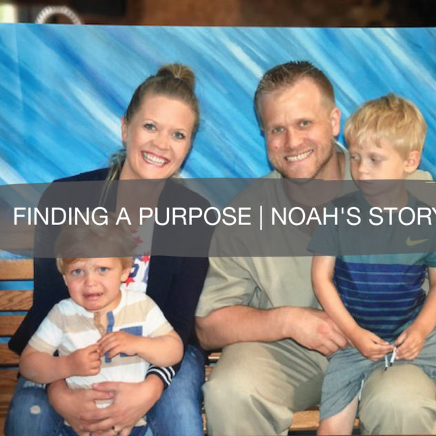 Finding a Purpose | Noah's Story 8