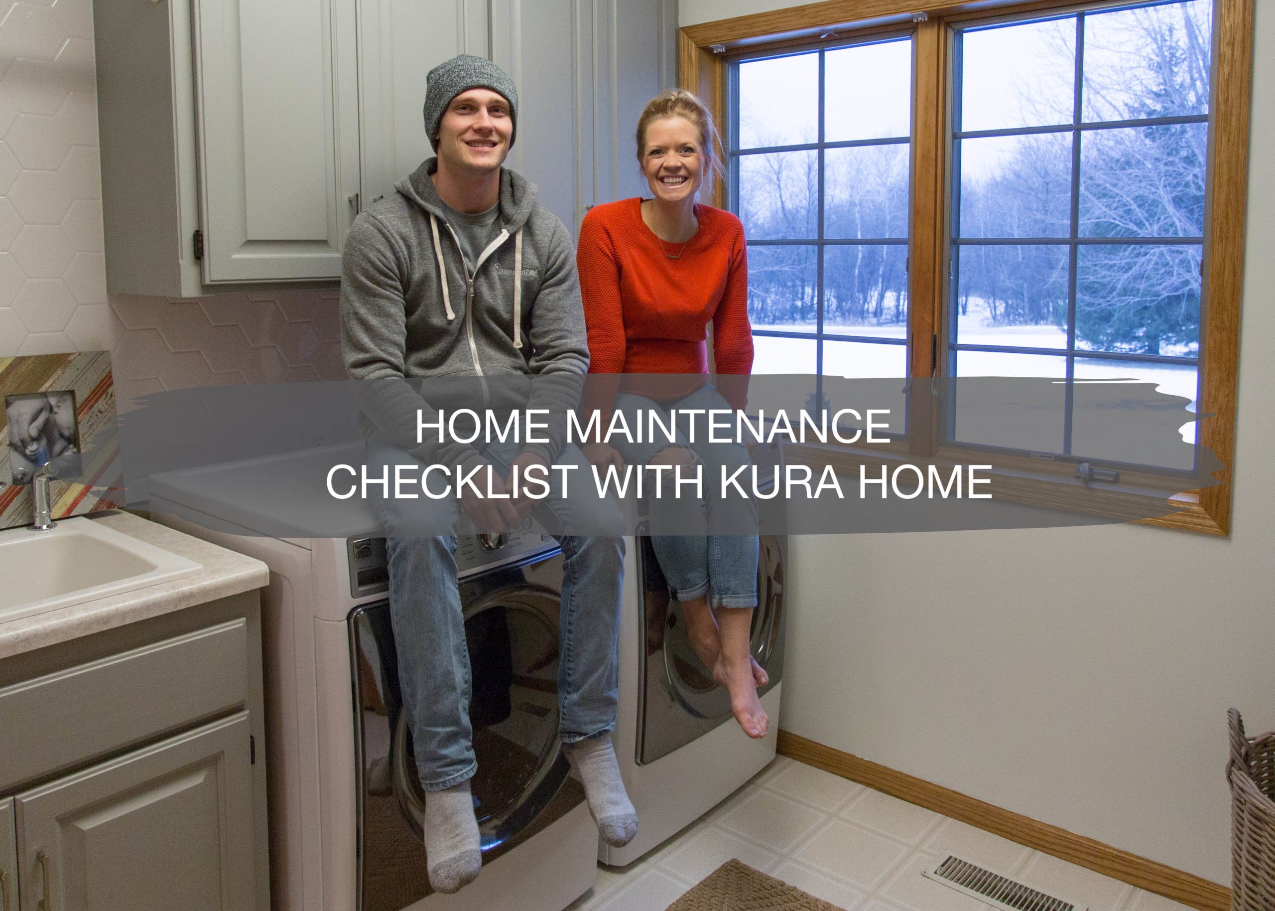 Home Maintenance Checklist with Kura Home | construction2style