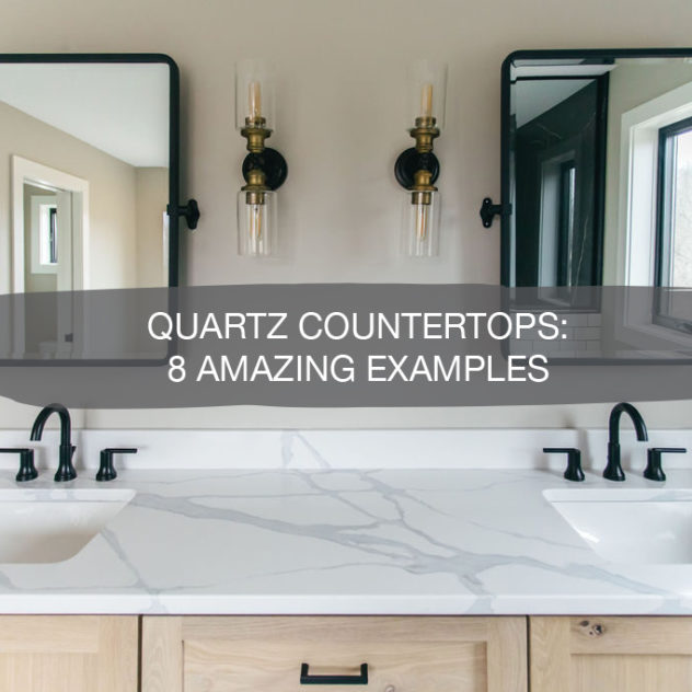 Quartz Countertops: 8 Amazing Examples 7