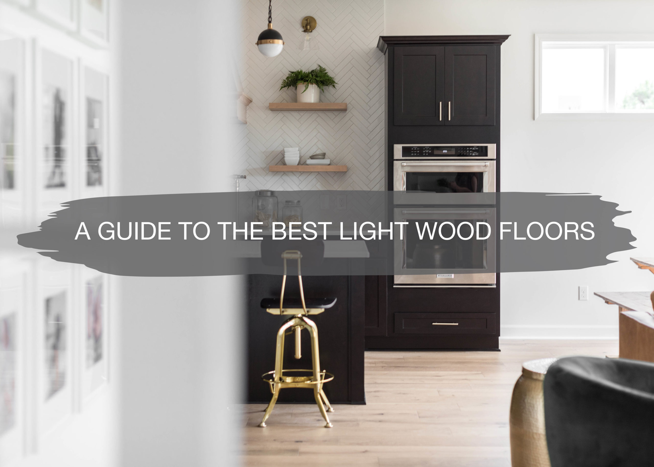 A Guide to the Best Light Wood Floors | construction2style