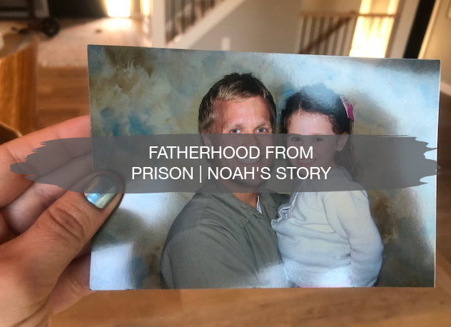 Fatherhood from Prison | Noah Bergland | construction2style