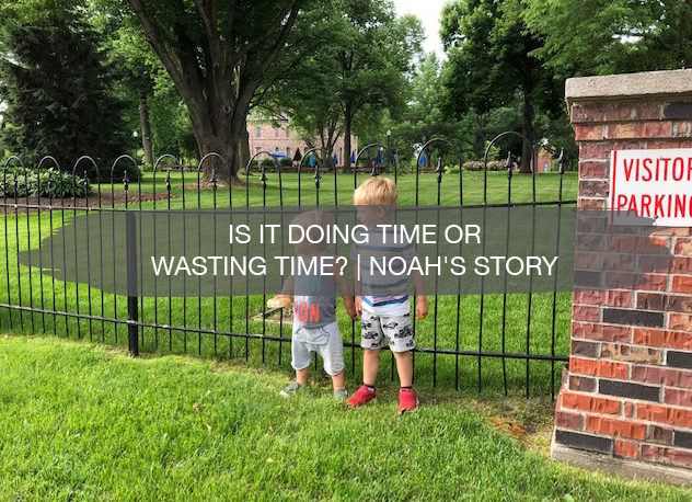 Doing Time or Wasting Time? | Noah Bergland | construction2style