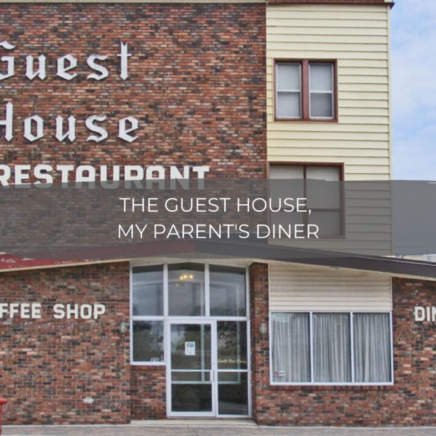 The Guest House, My Parent's Diner 103