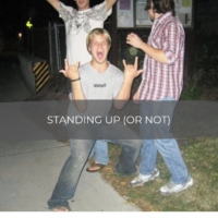Standing Up (or not) | Noah Bergland