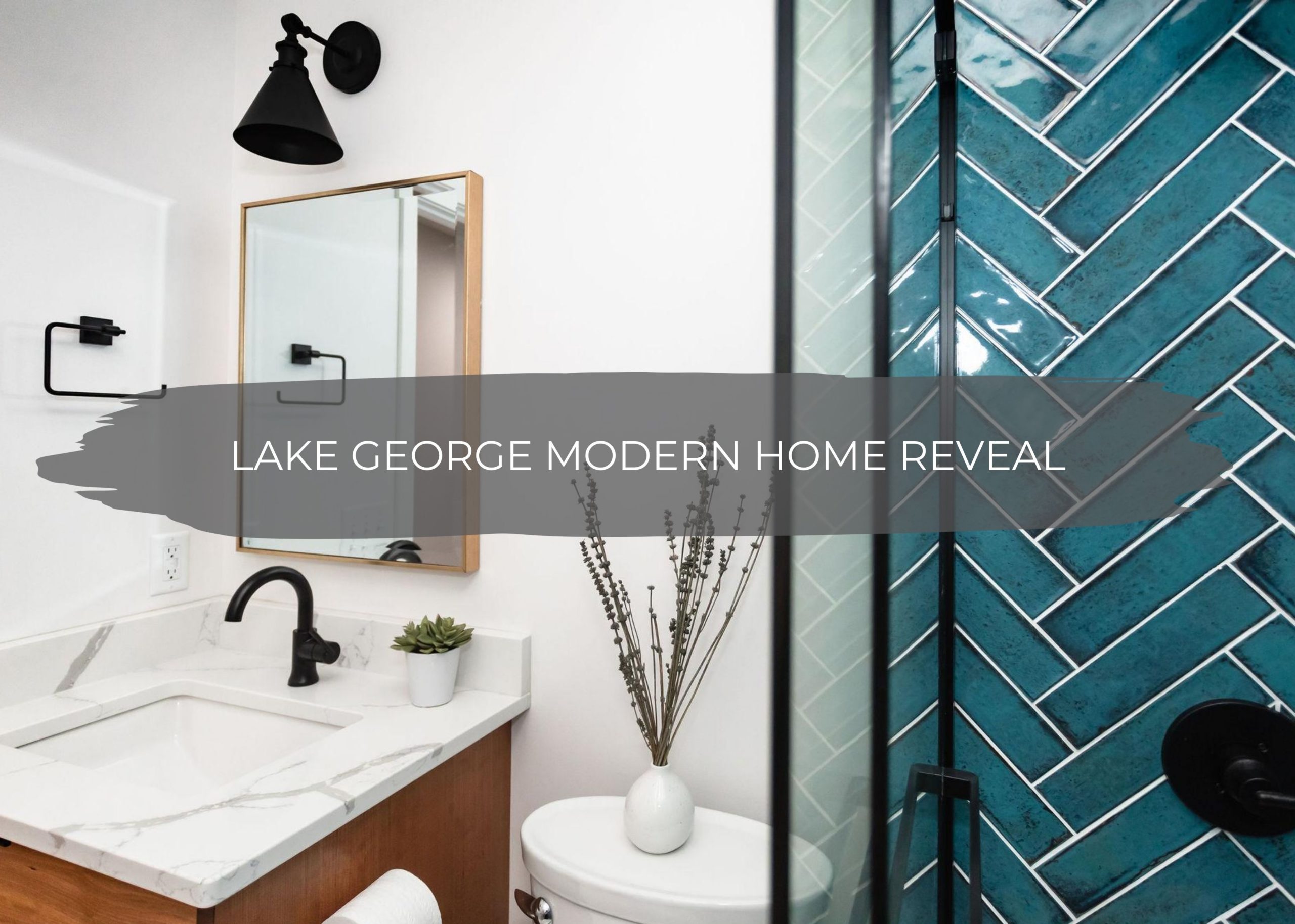 Lake George Modern Home Reveal 1