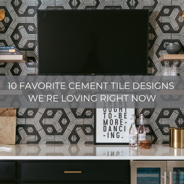 10 Favorite Cement Tile Design We're Loving Right Now 2