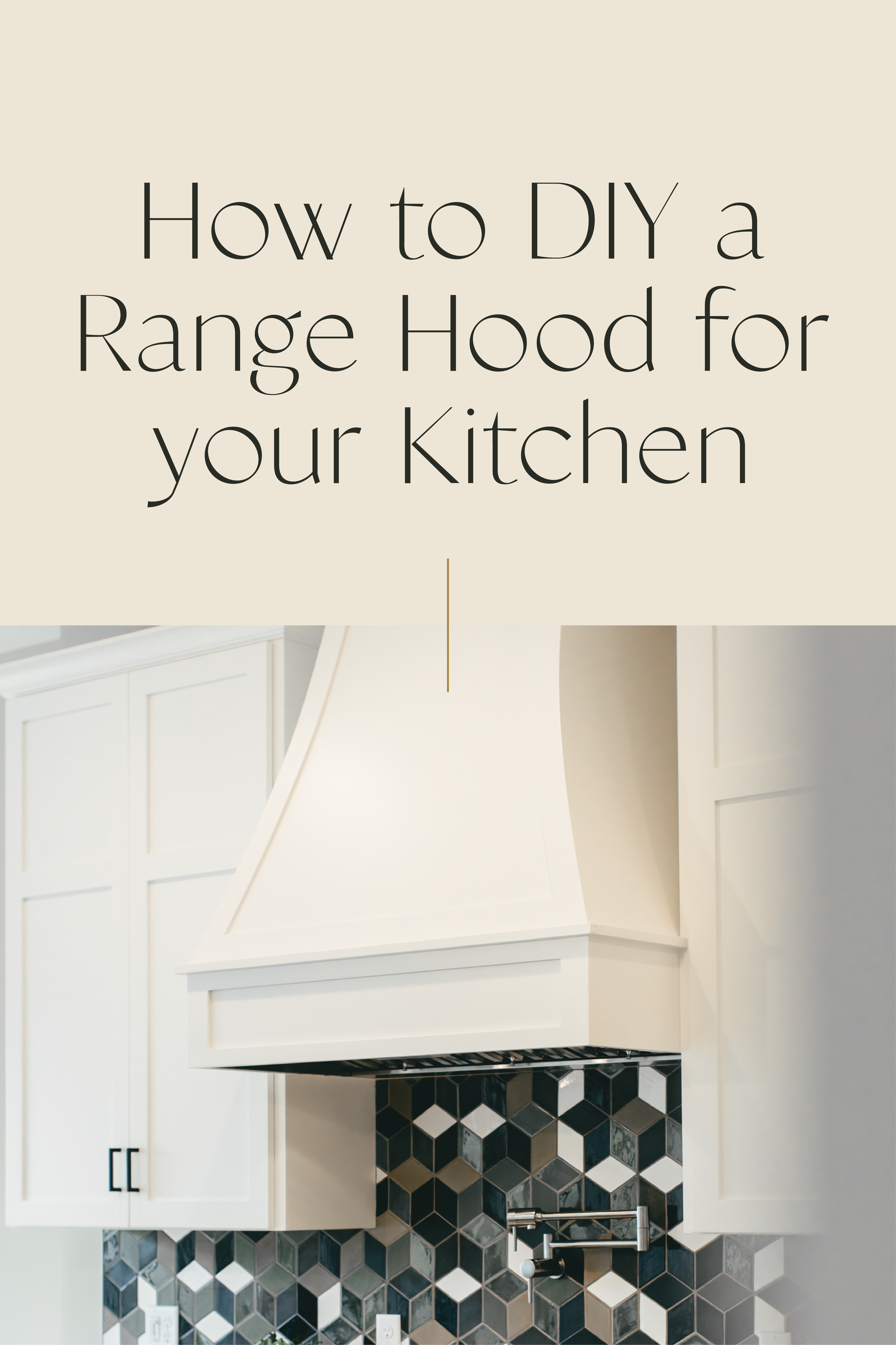 How to DIY Kitchen Range Hood for under $40 1